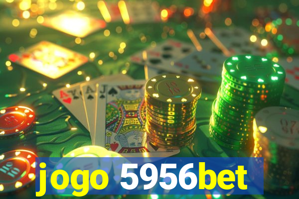 jogo 5956bet